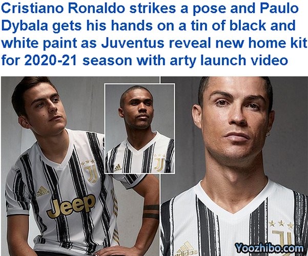 尤文图斯官宣2020/21赛季新球衣正式发布：致敬球队创变精神